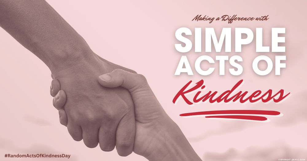 Small Gestures, Big Impact: It’s Random Acts of Kindness Day